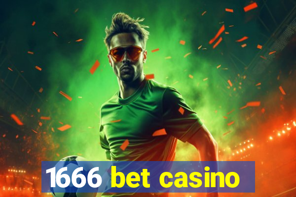 1666 bet casino