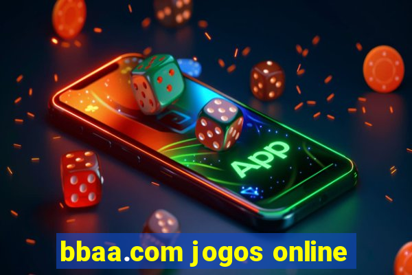 bbaa.com jogos online