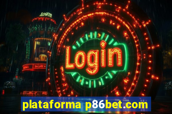 plataforma p86bet.com