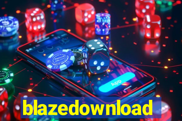 blazedownload