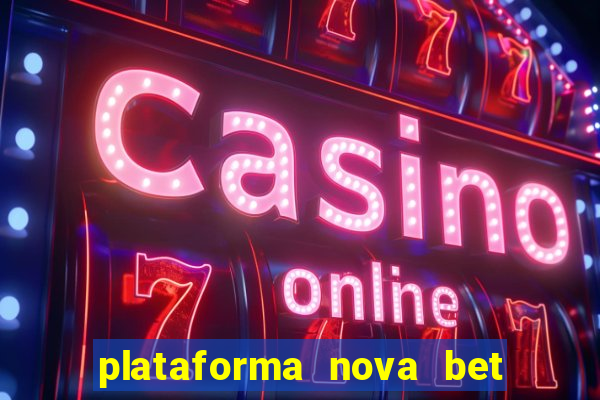 plataforma nova bet de 5 reais