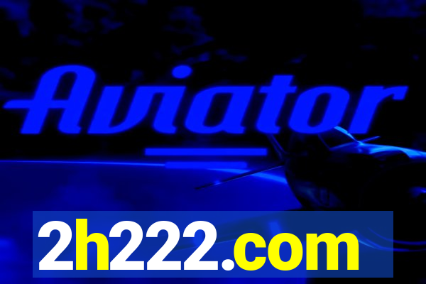 2h222.com