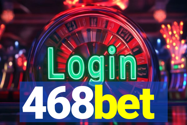 468bet