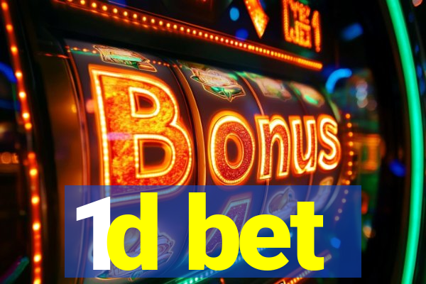 1d bet