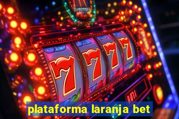 plataforma laranja bet