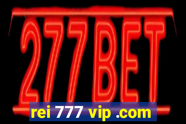 rei 777 vip .com