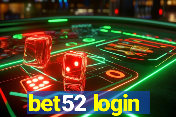 bet52 login