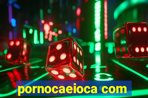 pornocaeioca com