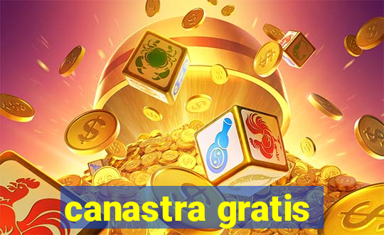 canastra gratis