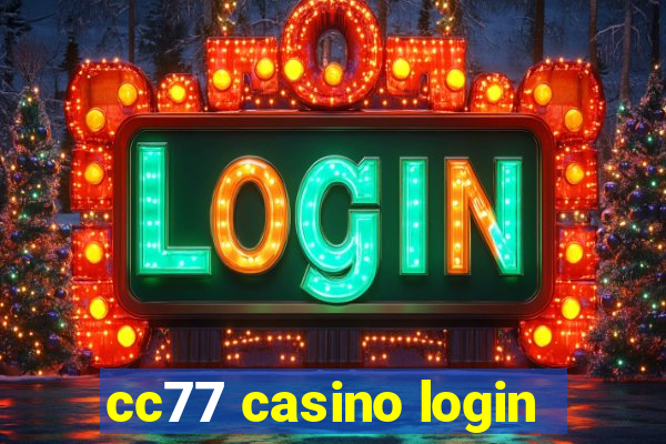 cc77 casino login