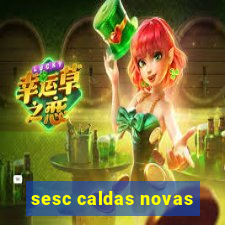 sesc caldas novas