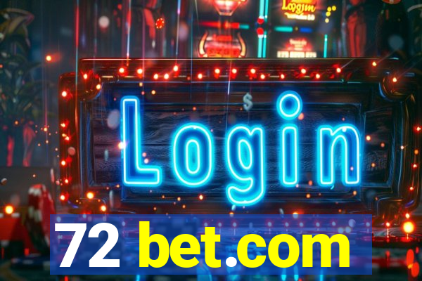 72 bet.com