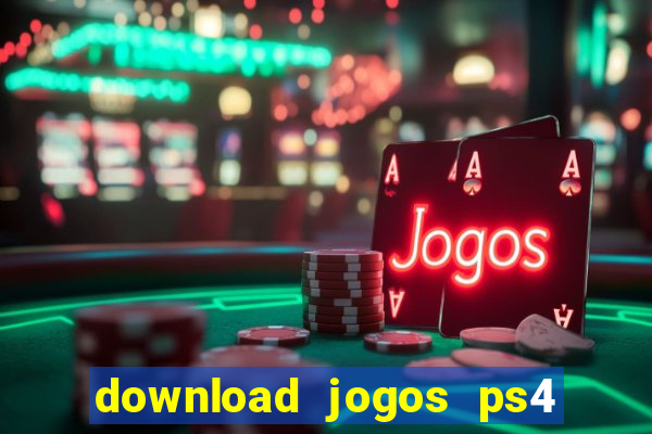 download jogos ps4 pkg pt-br