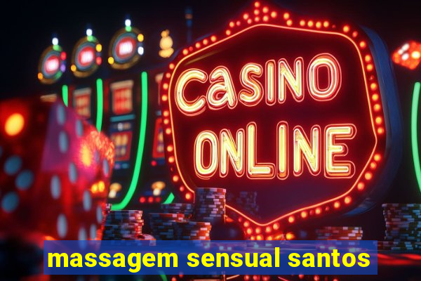 massagem sensual santos