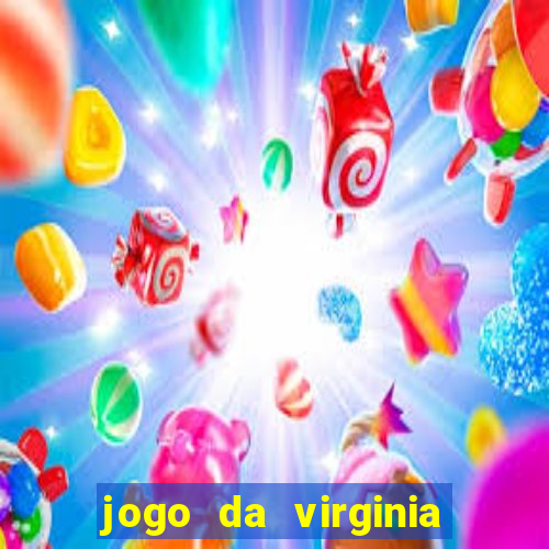 jogo da virginia que da dinheiro