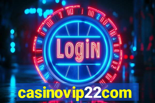 casinovip22com