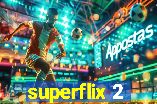 superflix 2