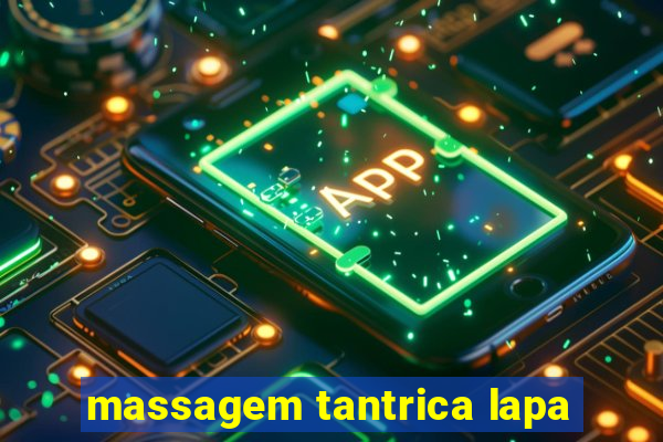 massagem tantrica lapa