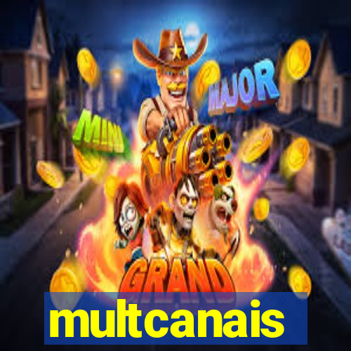 multcanais