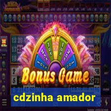 cdzinha amador