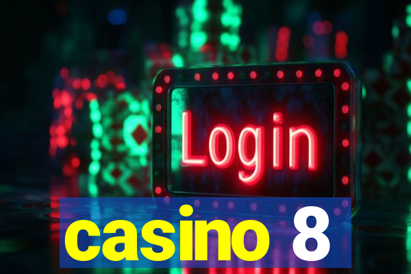 casino 8