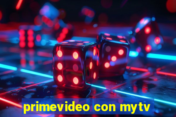 primevideo con mytv