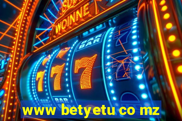 www betyetu co mz