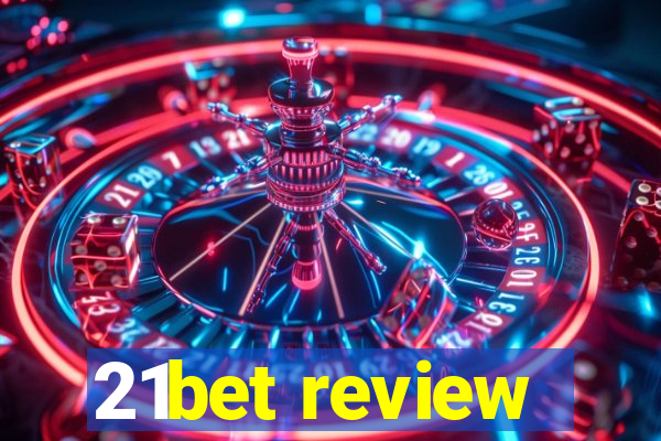 21bet review