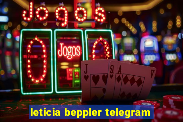 leticia beppler telegram