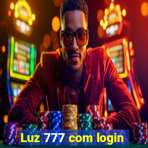 Luz 777 com login