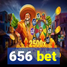 656 bet