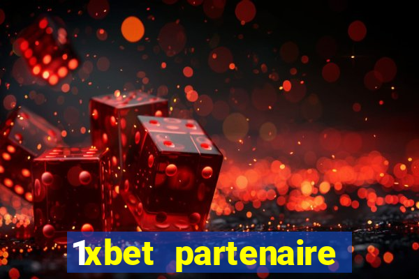 1xbet partenaire apk download