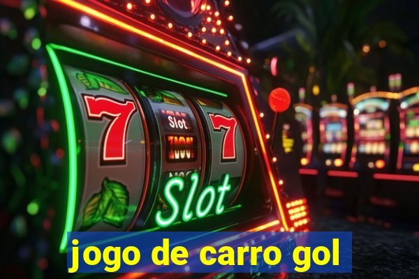 jogo de carro gol