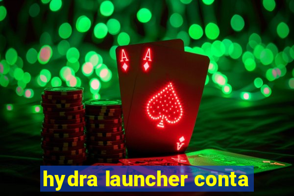 hydra launcher conta