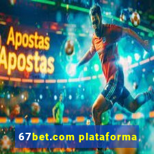 67bet.com plataforma