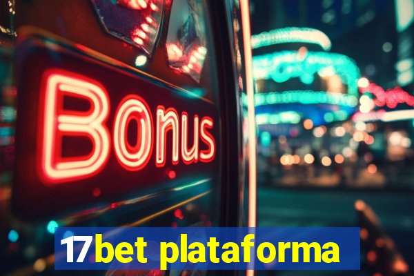 17bet plataforma