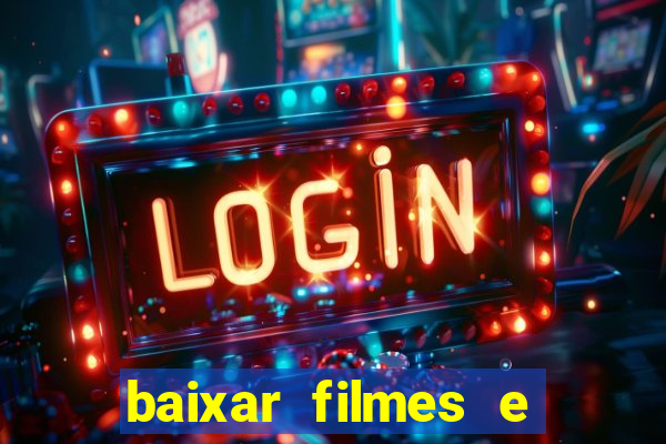 baixar filmes e séries mp4