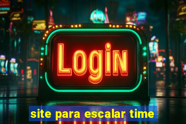 site para escalar time