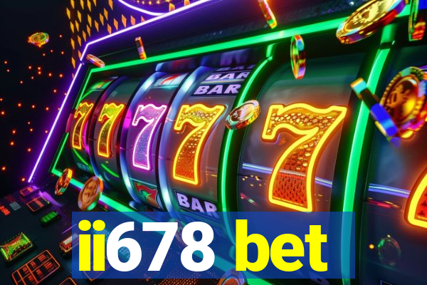 ii678 bet