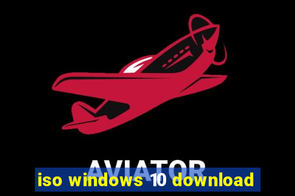 iso windows 10 download