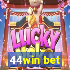 44win bet