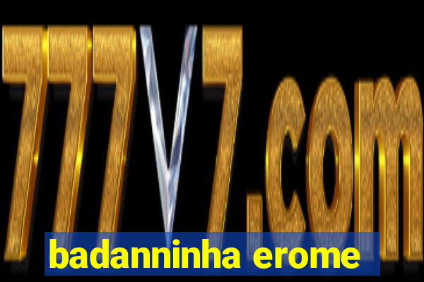 badanninha erome