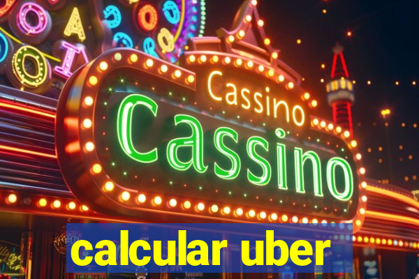 calcular uber