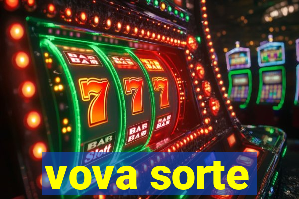 vova sorte