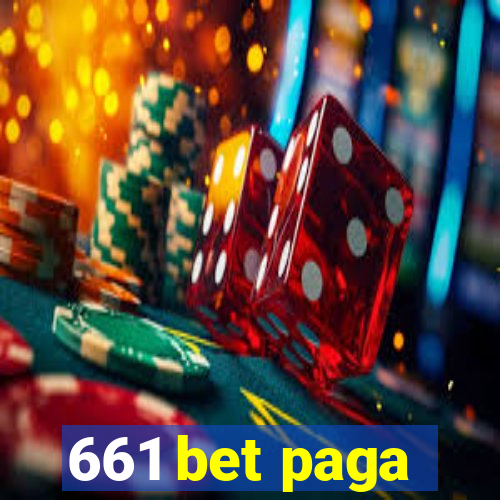 661 bet paga