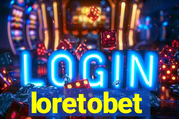 loretobet