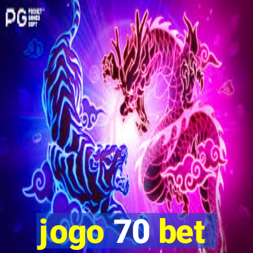 jogo 70 bet