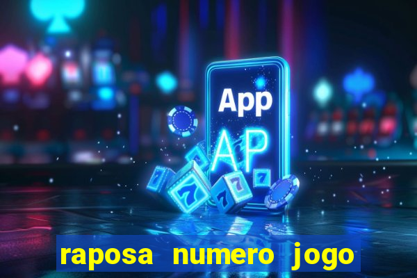 raposa numero jogo do bicho