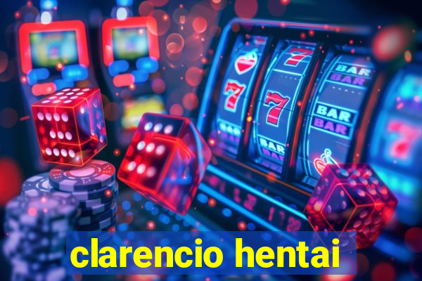 clarencio hentai