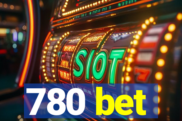 780 bet